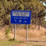 Break the drive, stay alive sign Przerwij i przezyj
