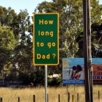 How Long to go Dad Sign Tato, daleko jeszcze?