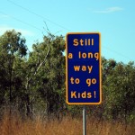 Still a long way to go Kids sign Dzieciaki, dluga droga przed nami