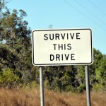 Survive this drive sign przezyj ta jazde